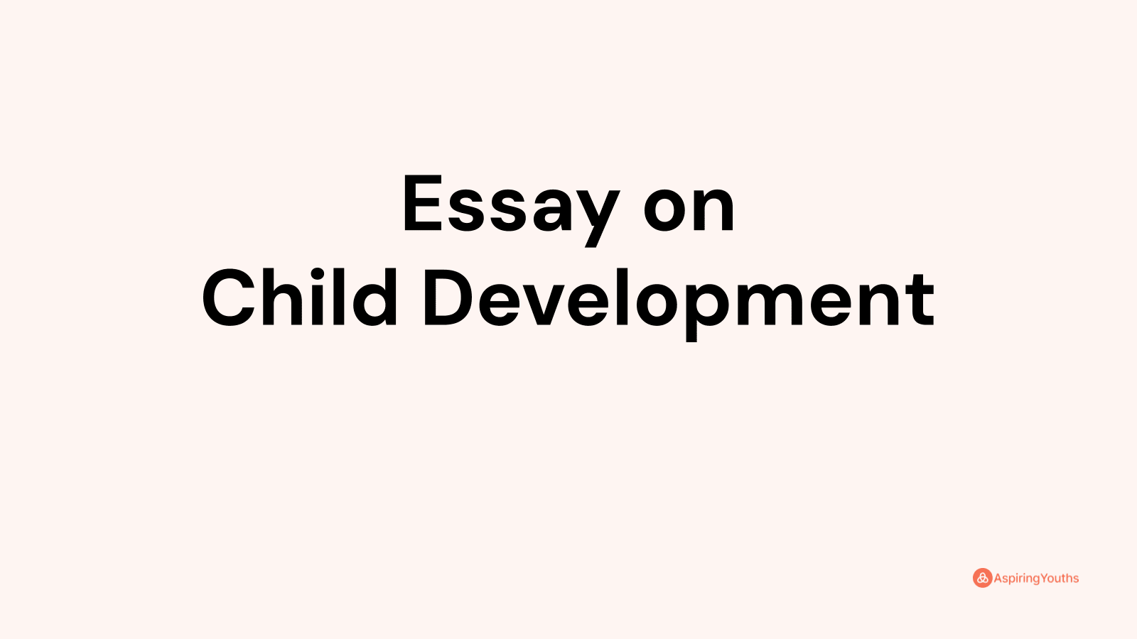 essay-on-child-development