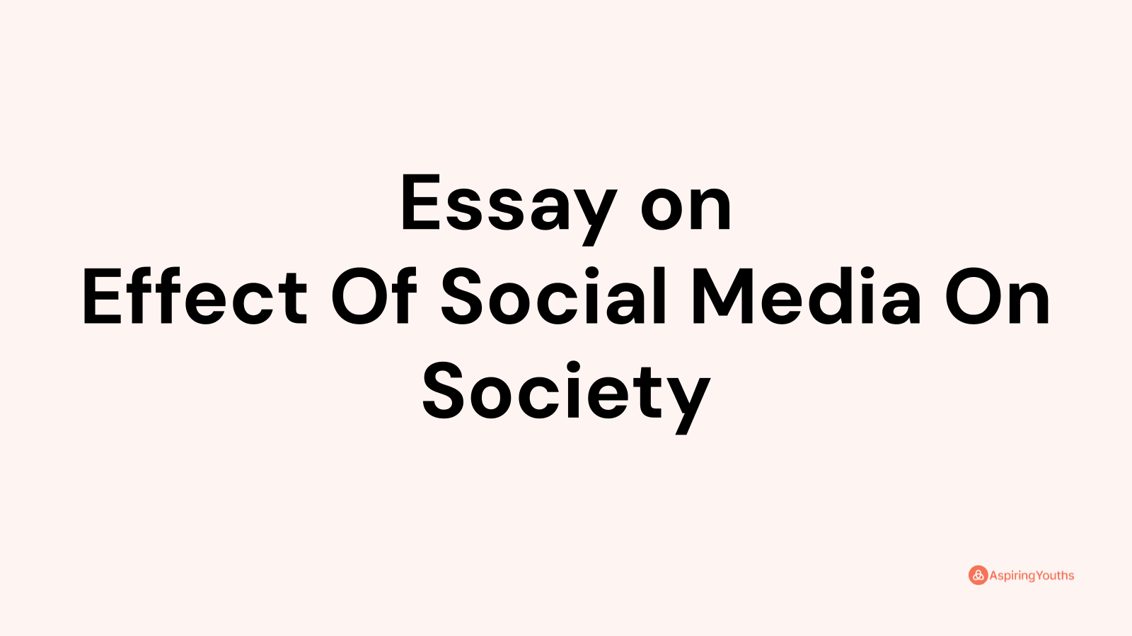 social media impact on society essay