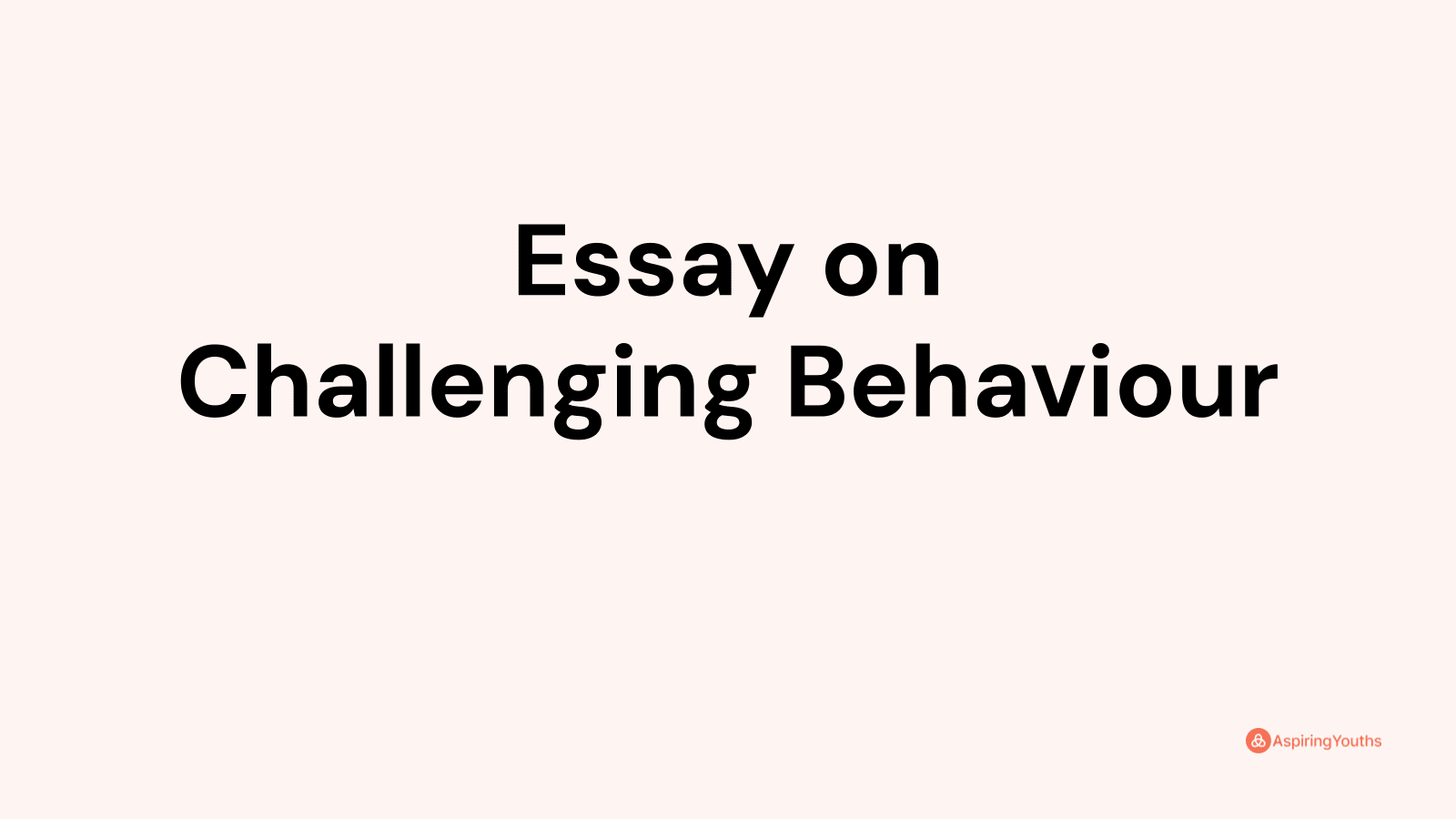 challenging behavior essay