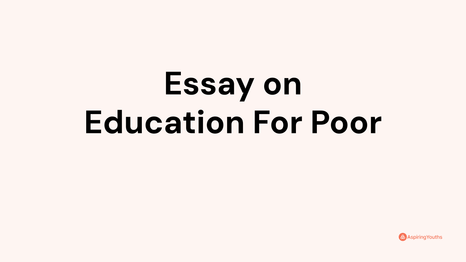 free education for poor students essay