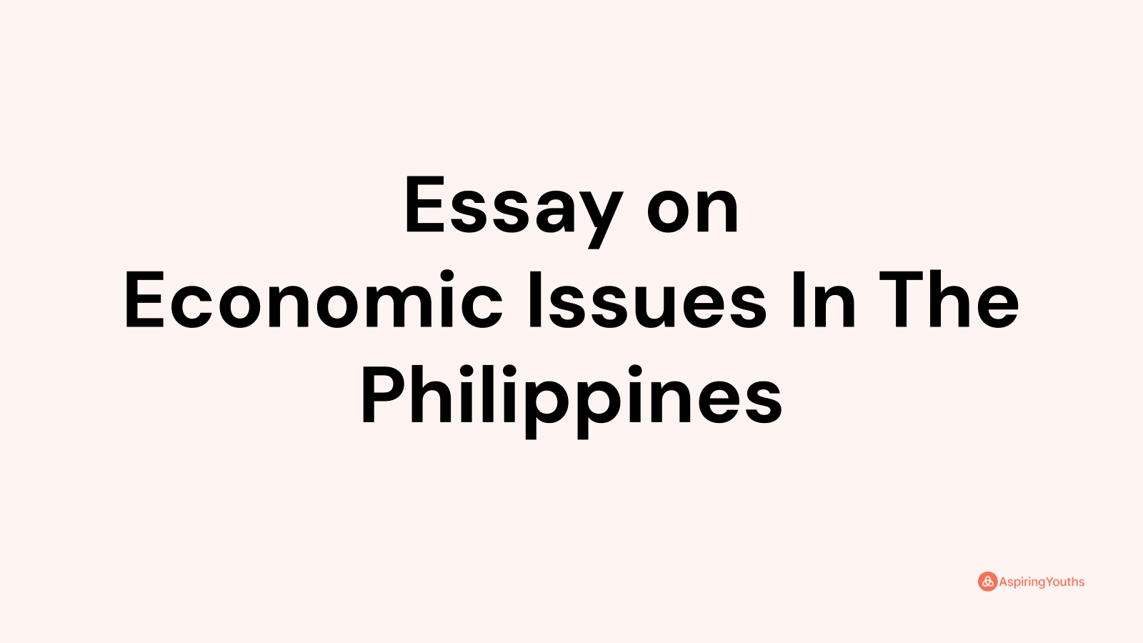 economic issues in the philippines essay brainly