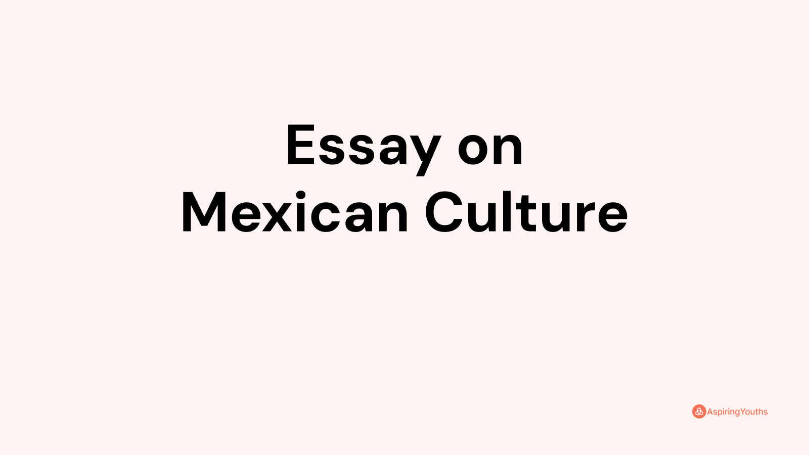 mexican essay topics