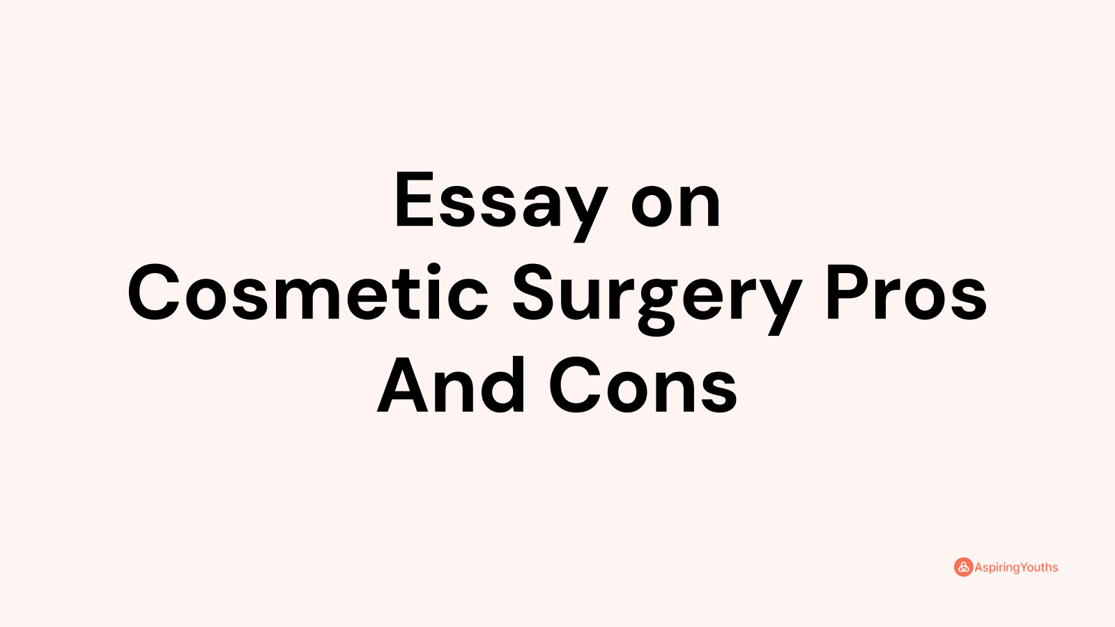 opinion essay about cosmetic surgery