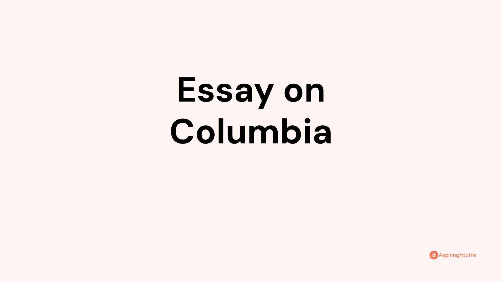 essay on columbia