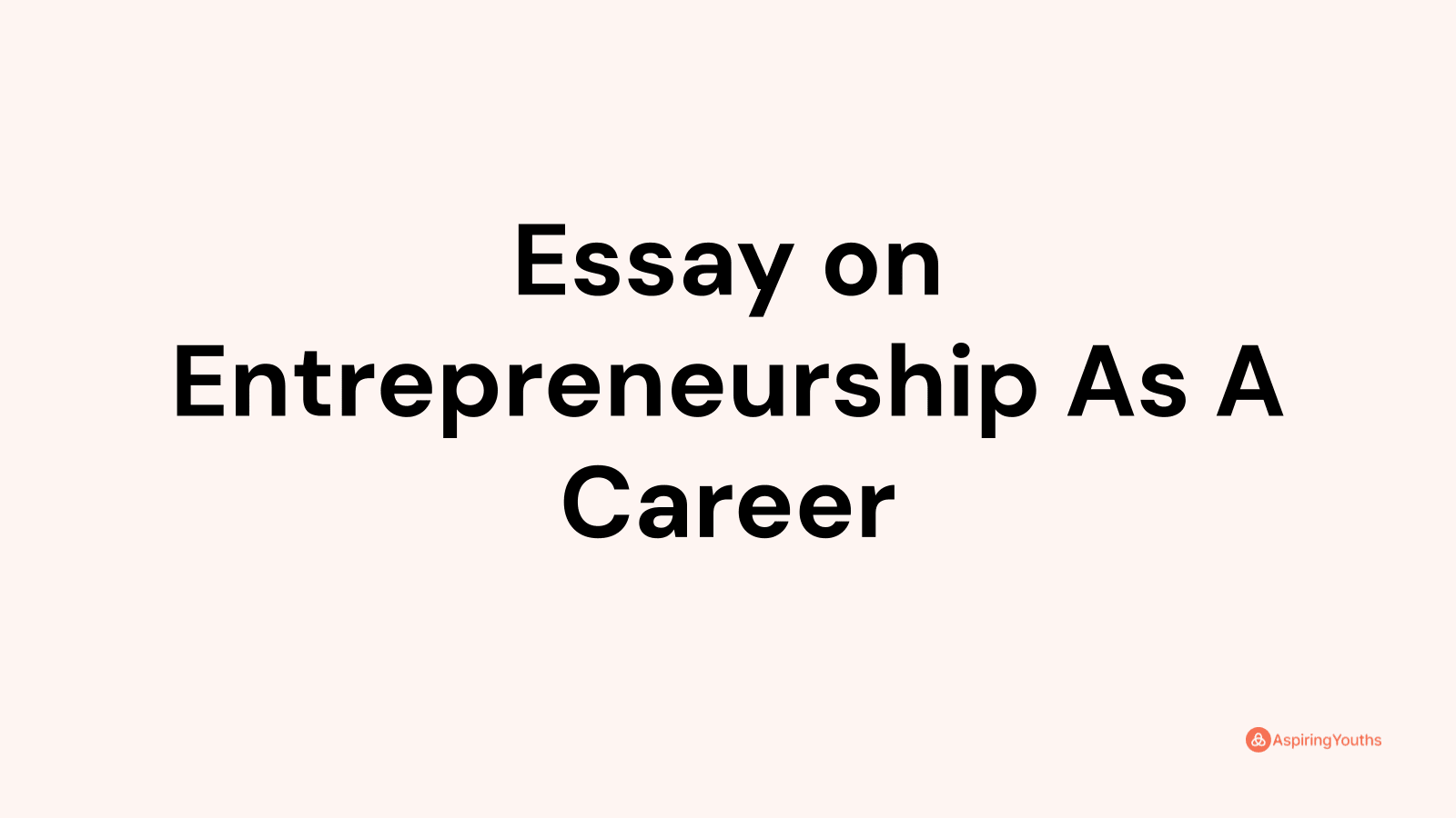 essay about entrepreneurship as a career