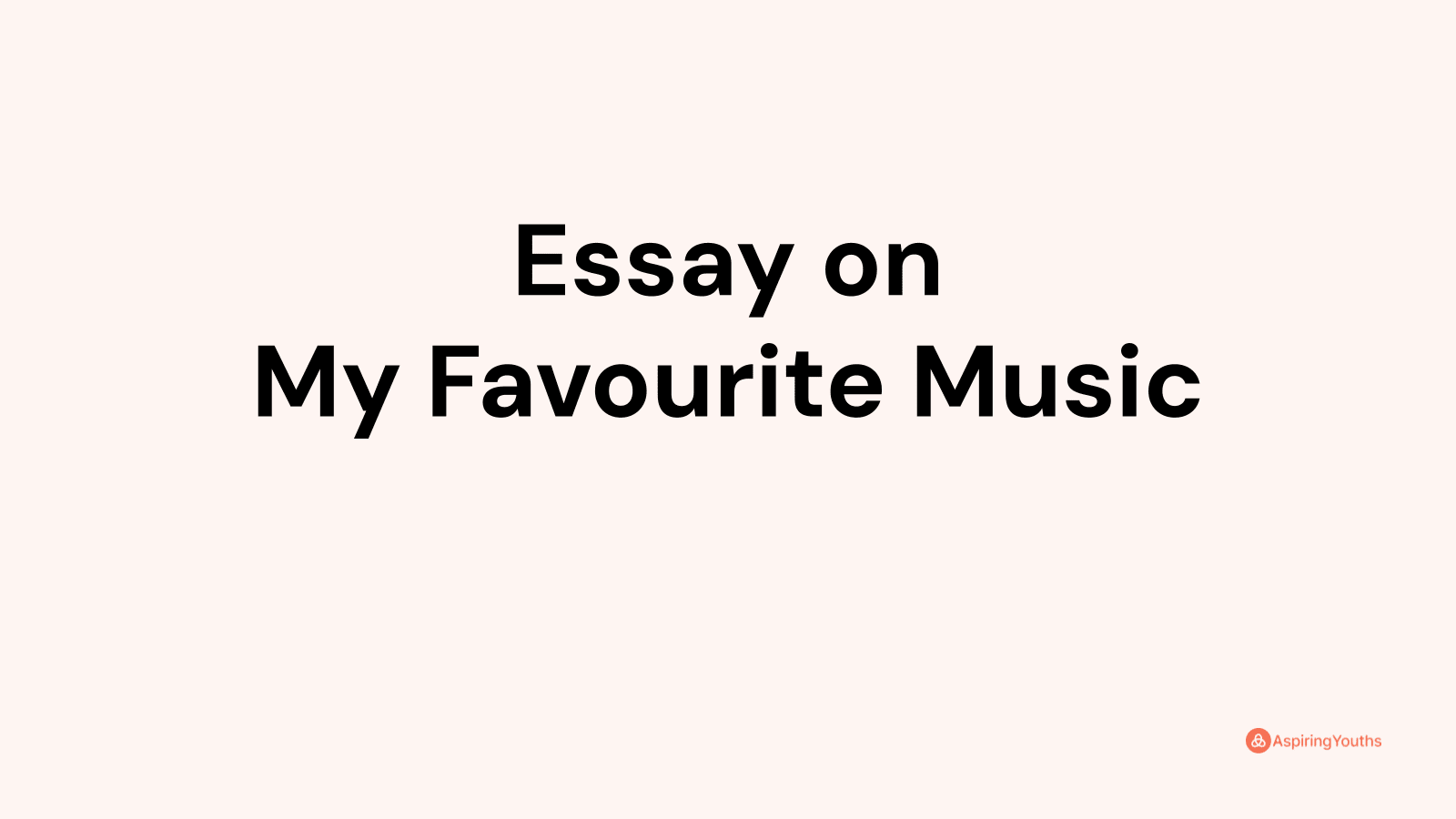 essay-on-my-favourite-music