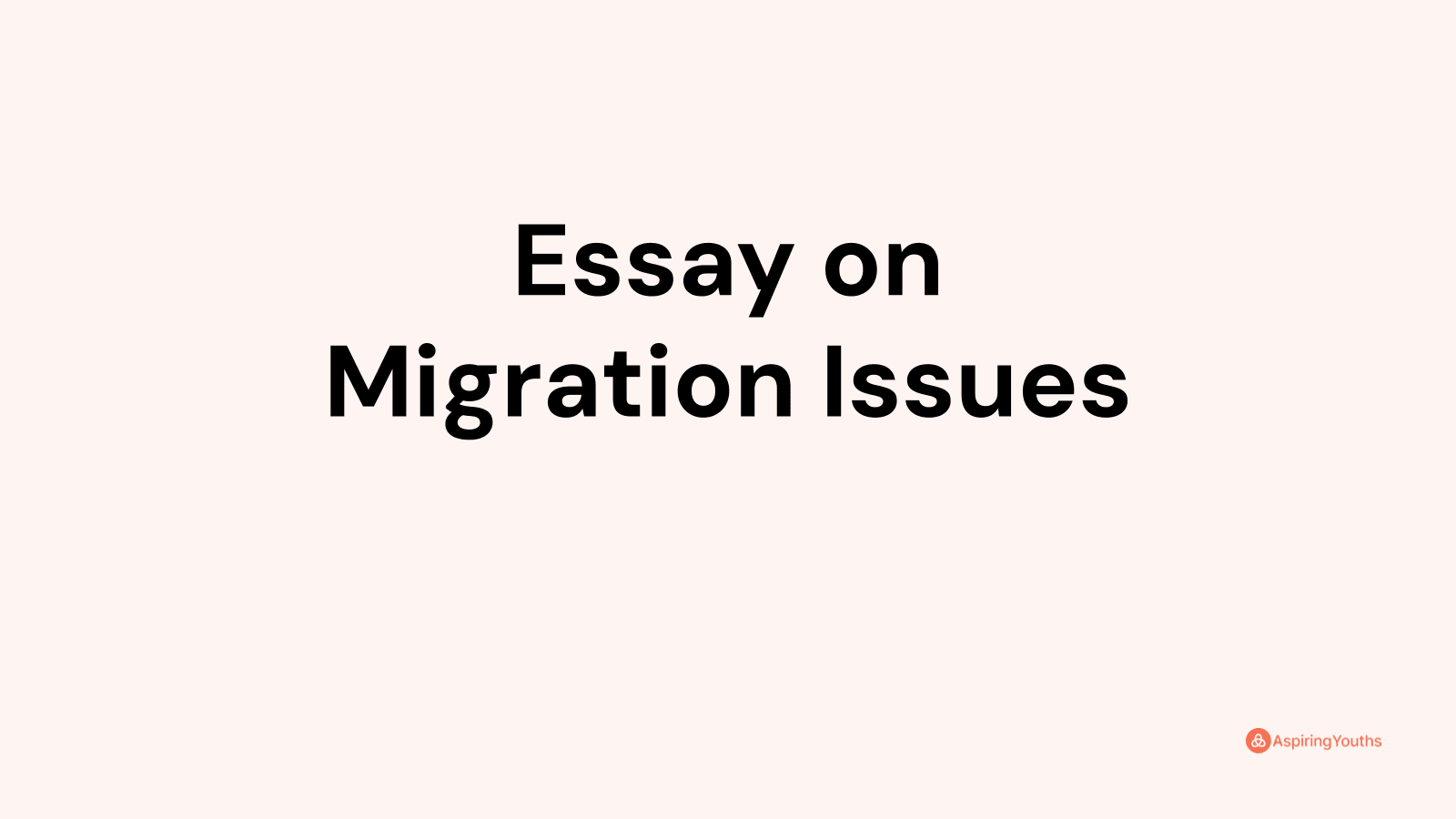 essay-on-migration-issues