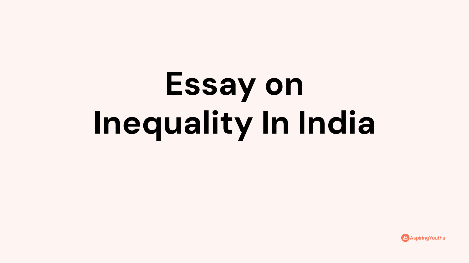 inequality in india essay