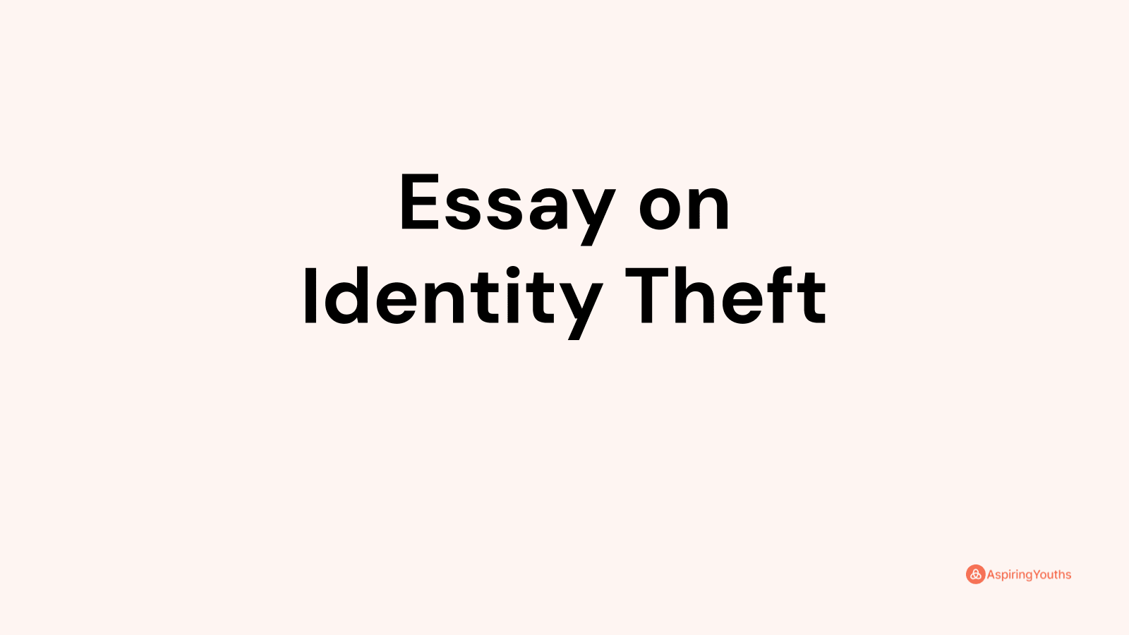 what is identity theft essay