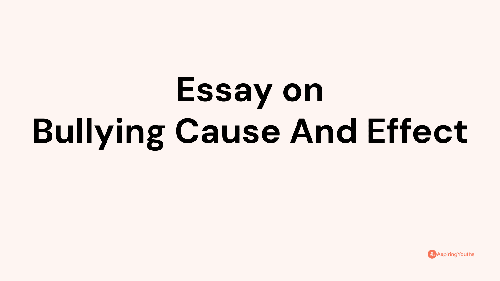 the cause and effect of bullying essay