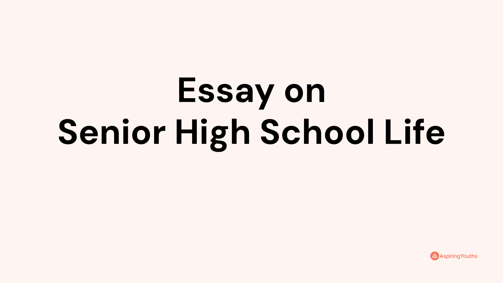 essay-on-senior-high-school-life