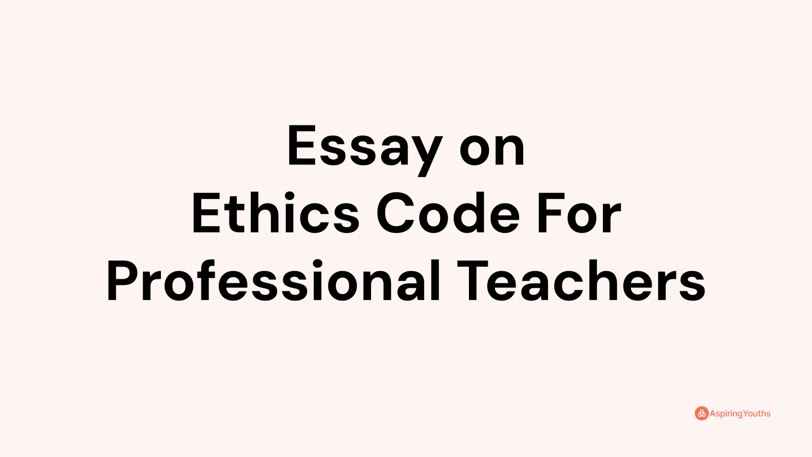 teachers ethical and professional behavior essay