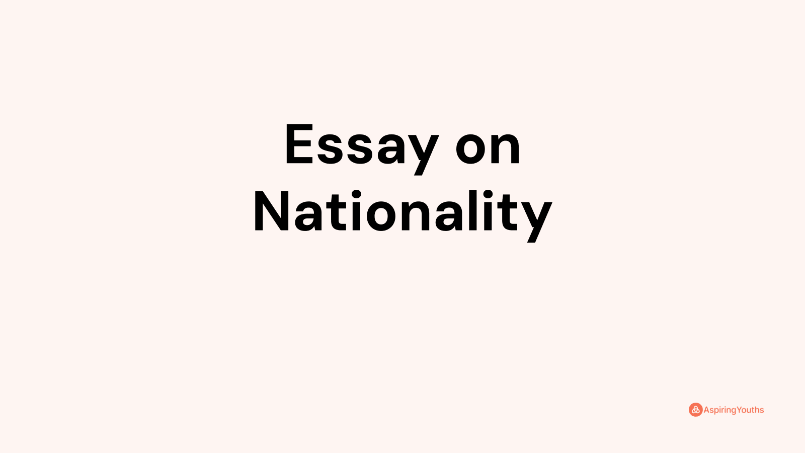 essay topics on nationality