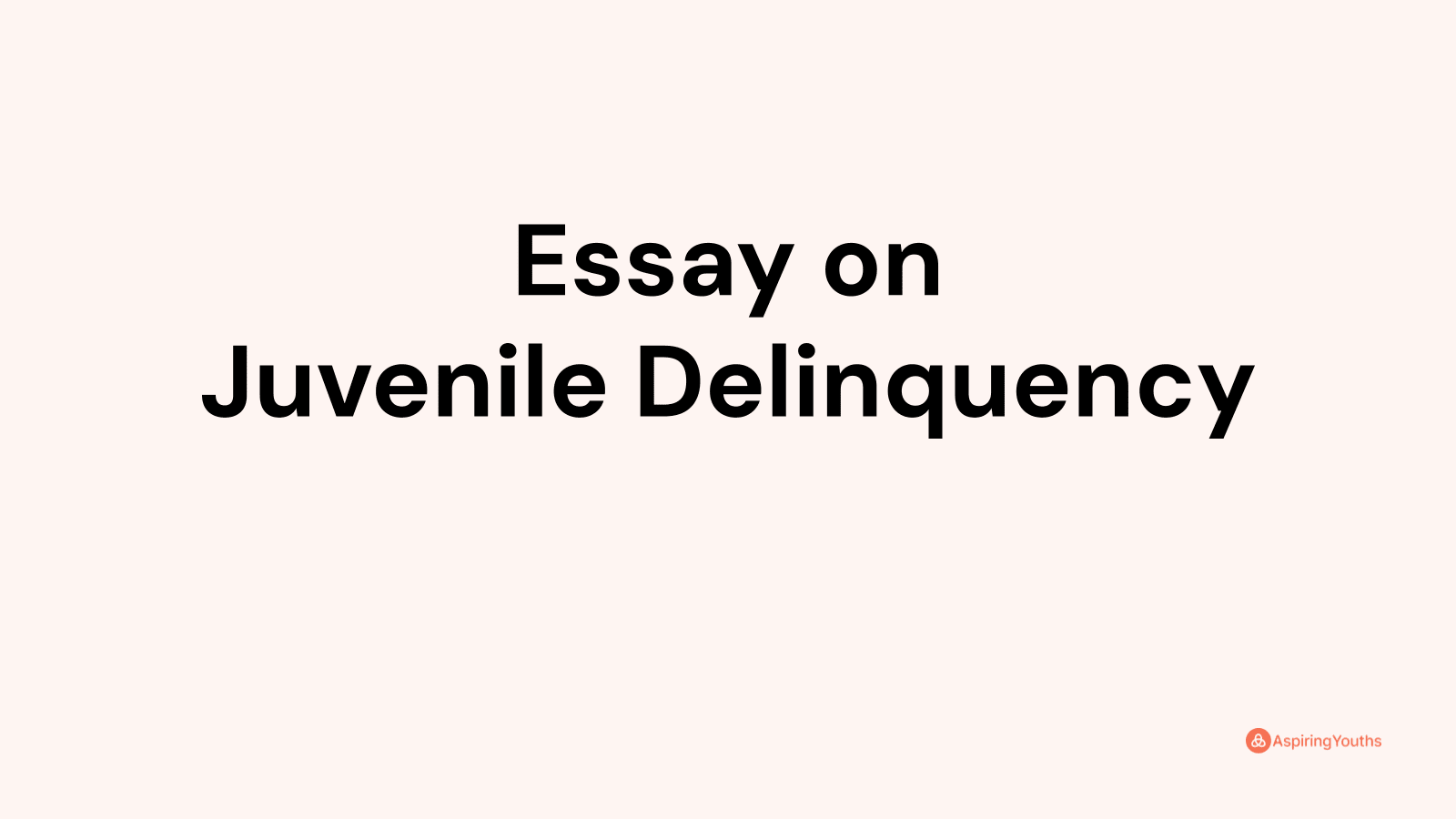 essay-on-juvenile-delinquency