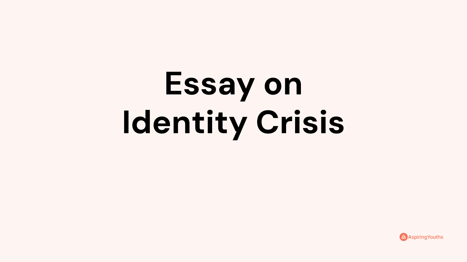 analytical essay on identity crisis