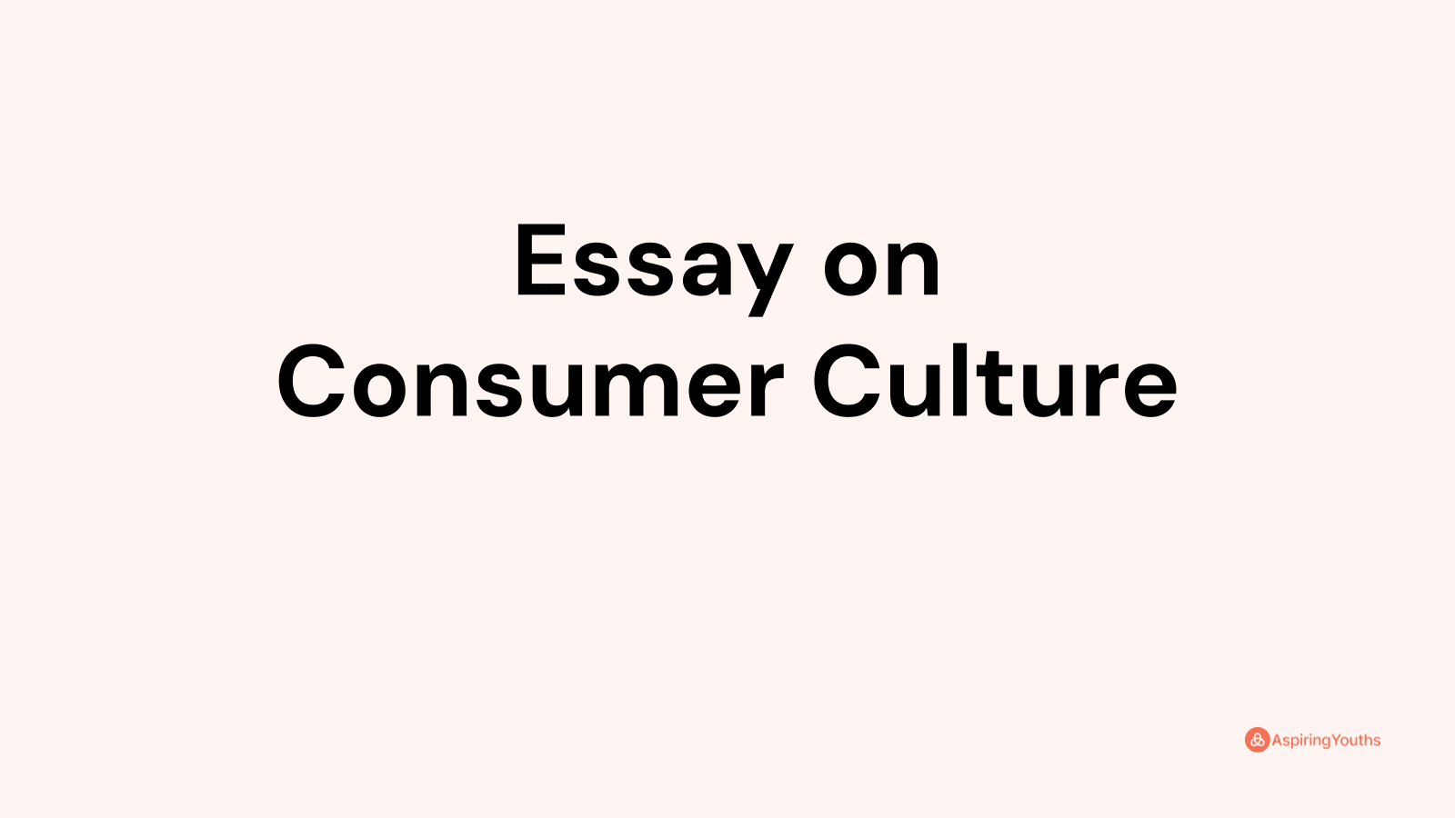 essay-on-consumer-culture