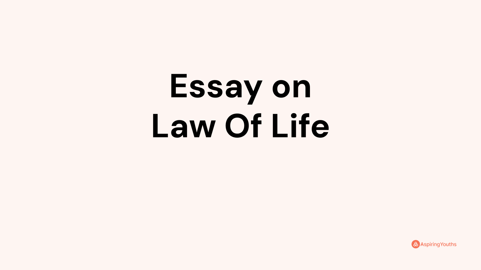 the law of life essay