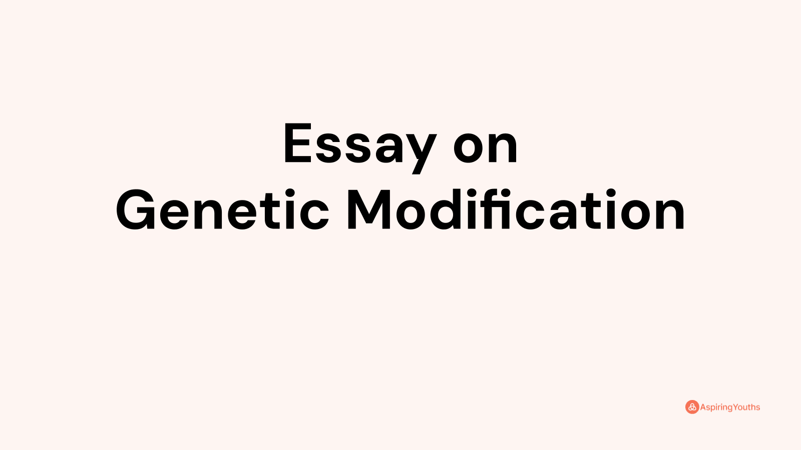 essay-on-genetic-modification