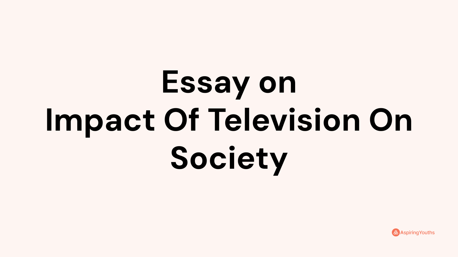 television impact on society essay