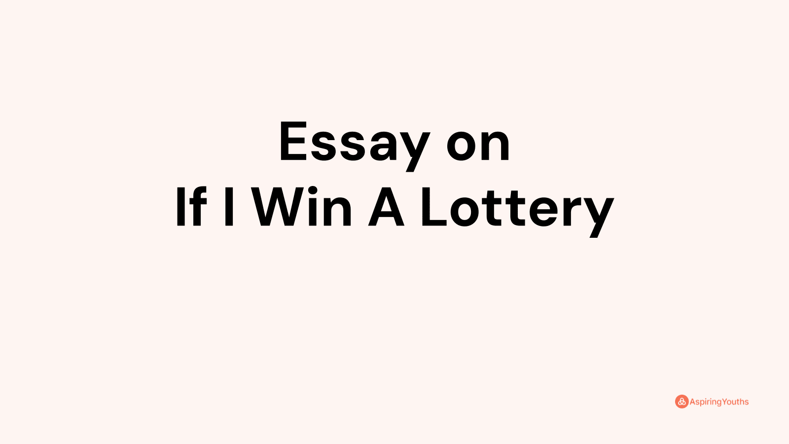 if i win the lottery essay