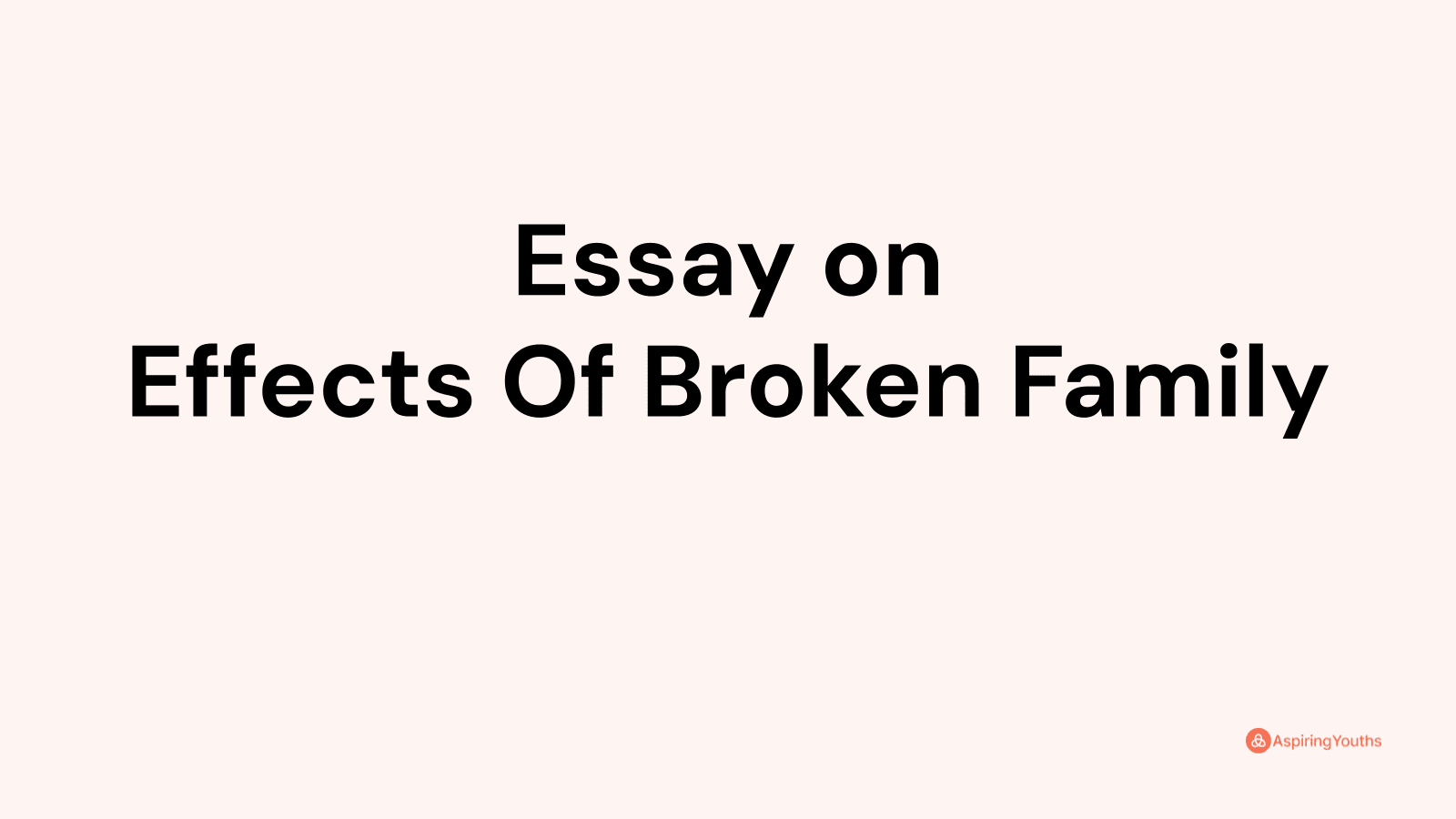 essay about broken family