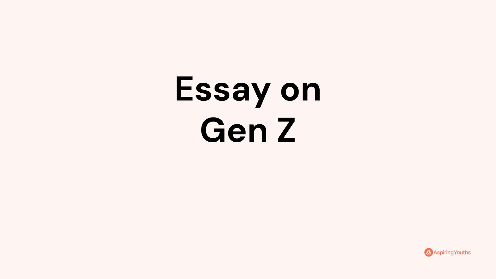 gen z essay