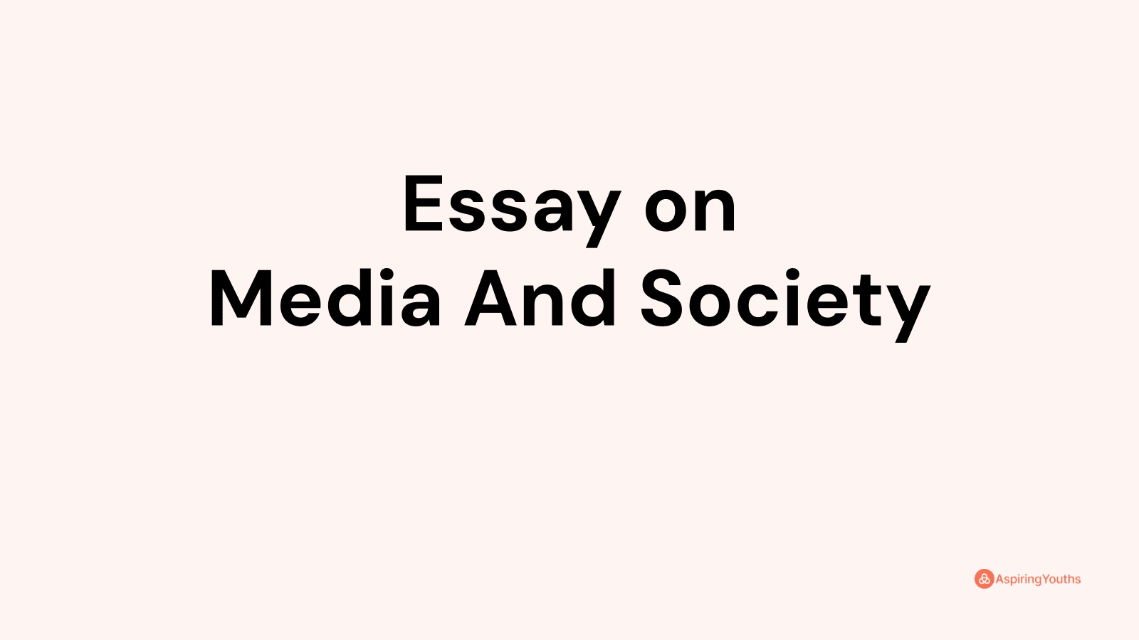 essay-on-media-and-society