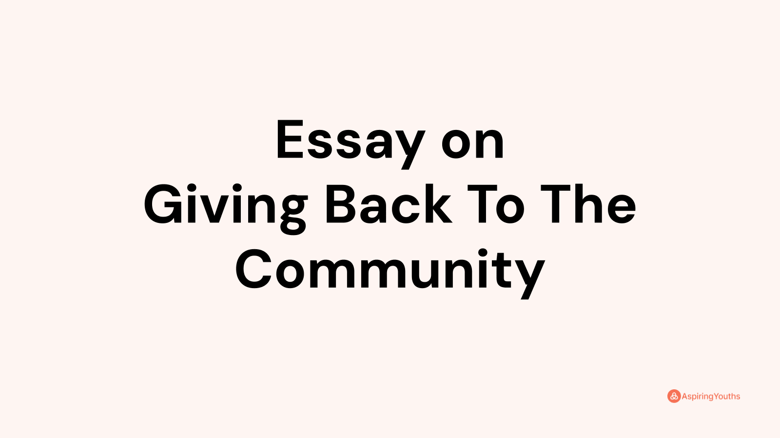 essay about giving back to the community