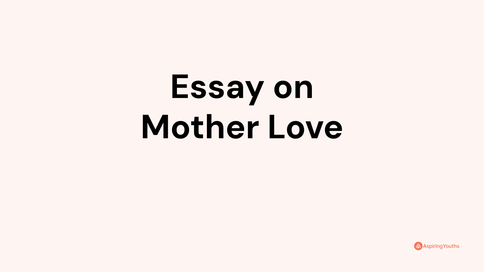 essay on love of mother