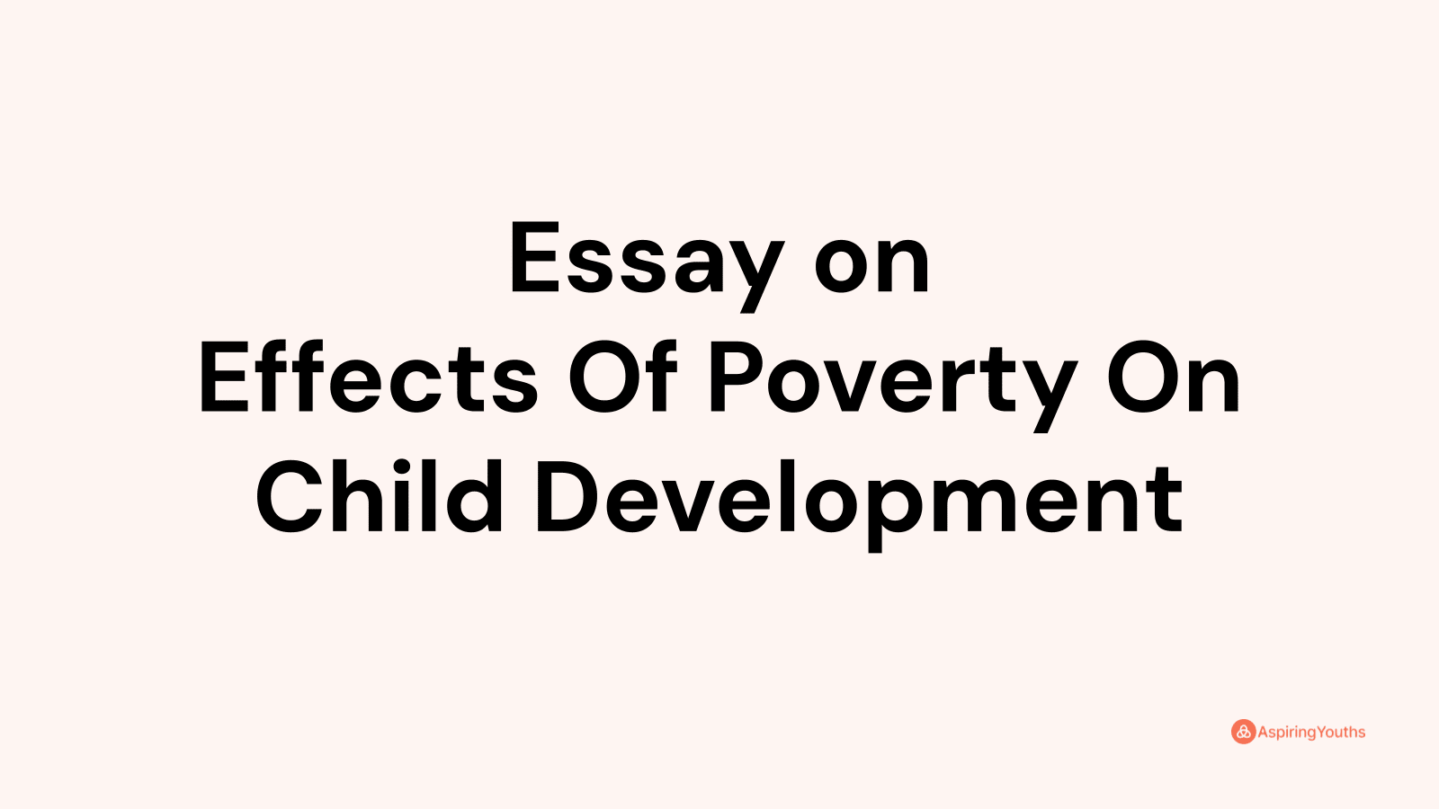 effects of poverty on child development essay