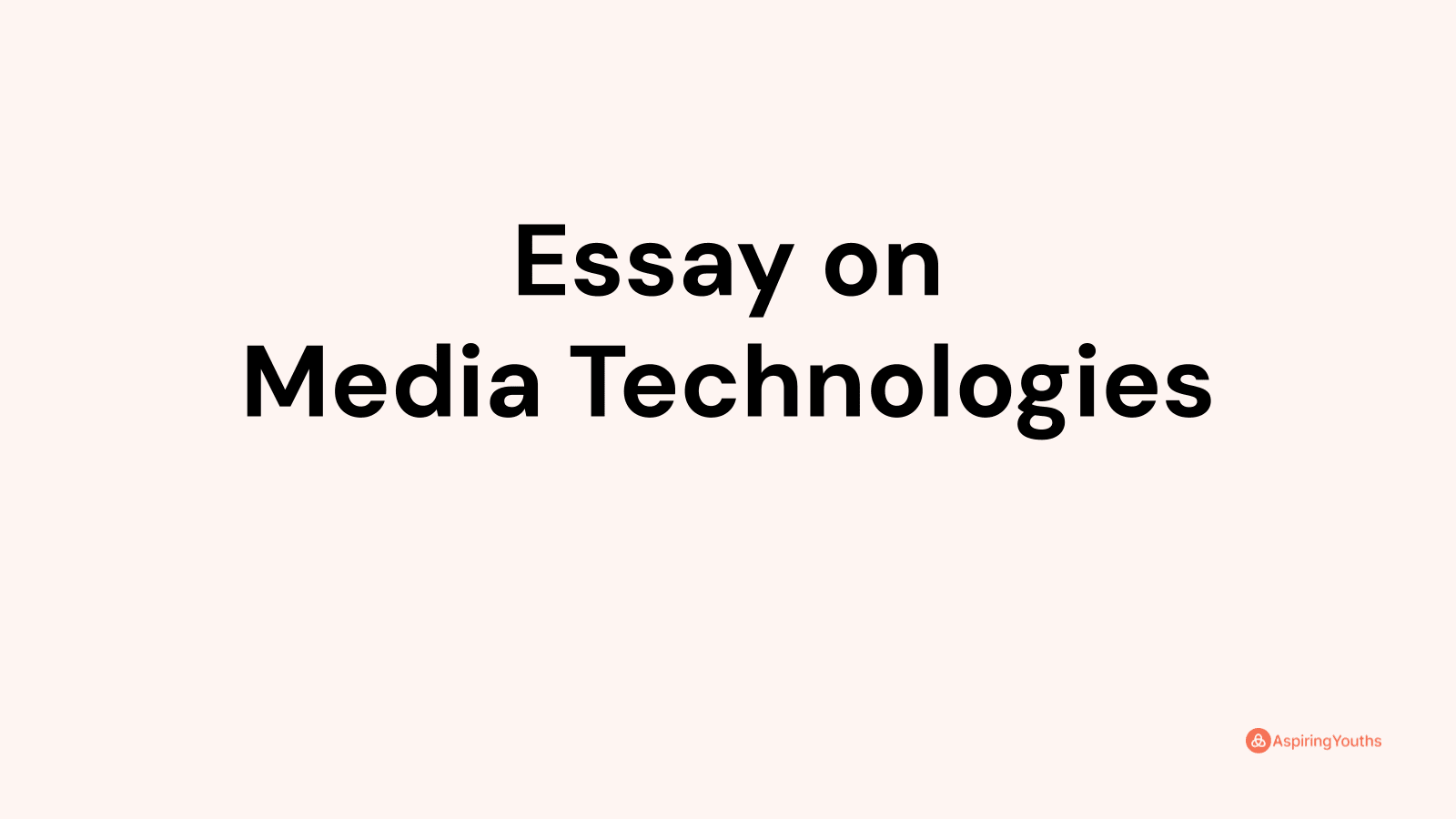 mass media and technology essay