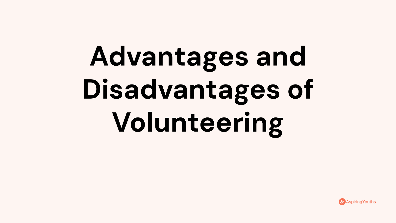 advantages-and-disadvantages-of-volunteering