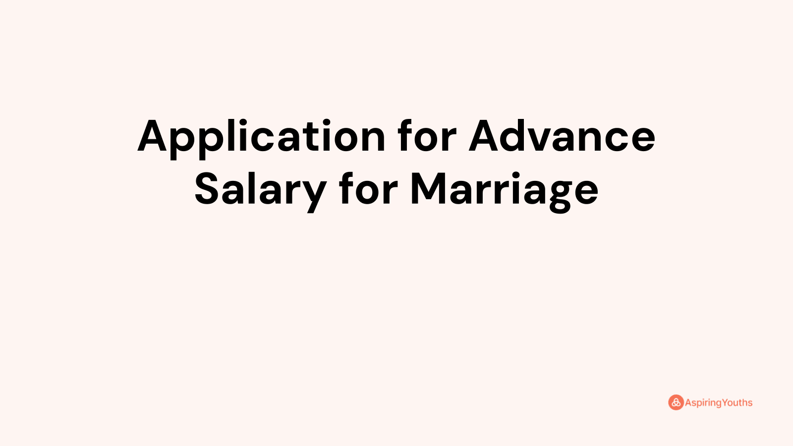 application-for-advance-salary-for-marriage-with-samples-pdfs