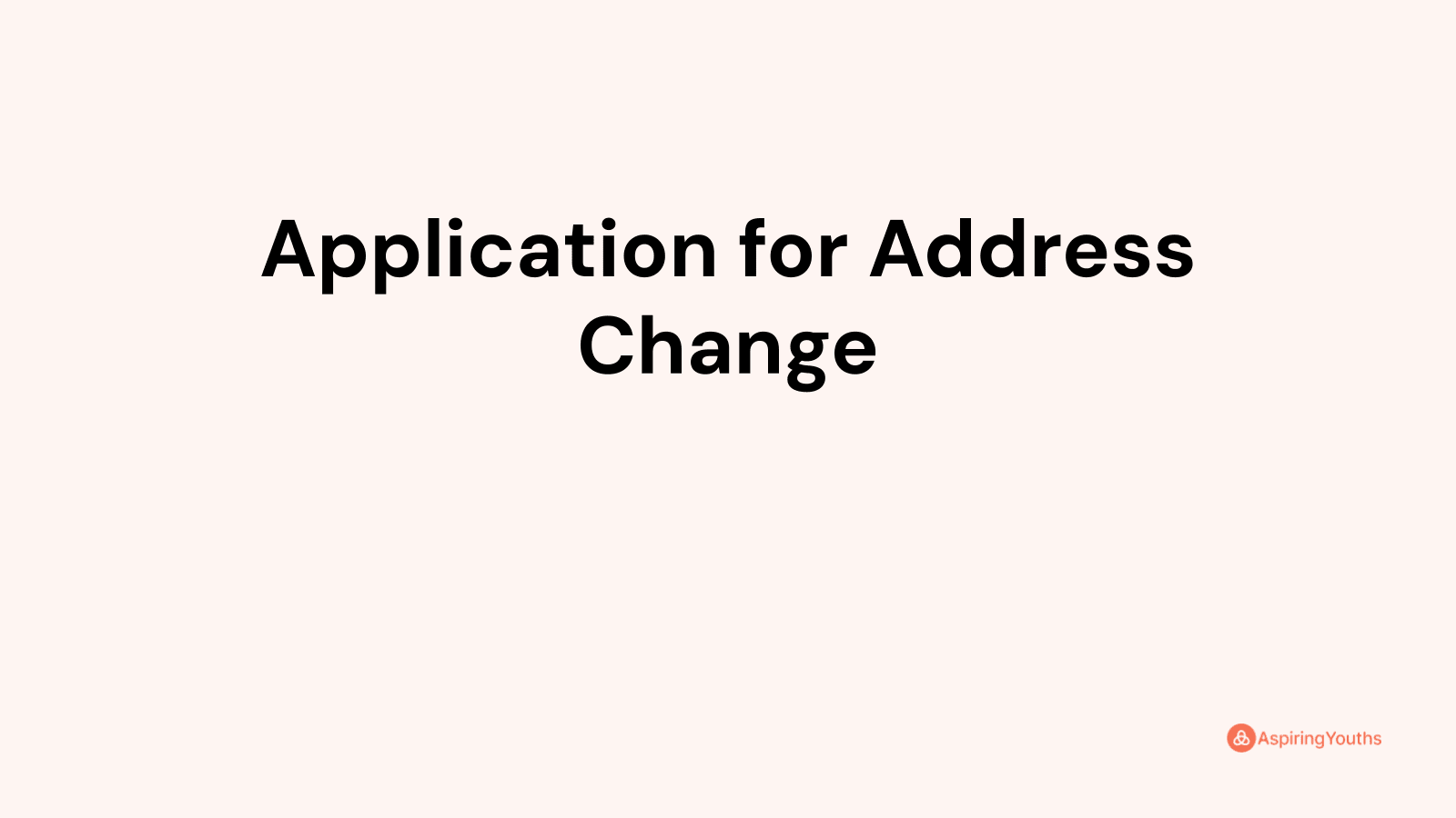 application-for-address-change-with-samples-pdfs