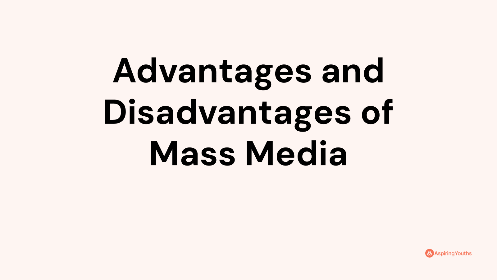 essay about mass media advantages and disadvantages