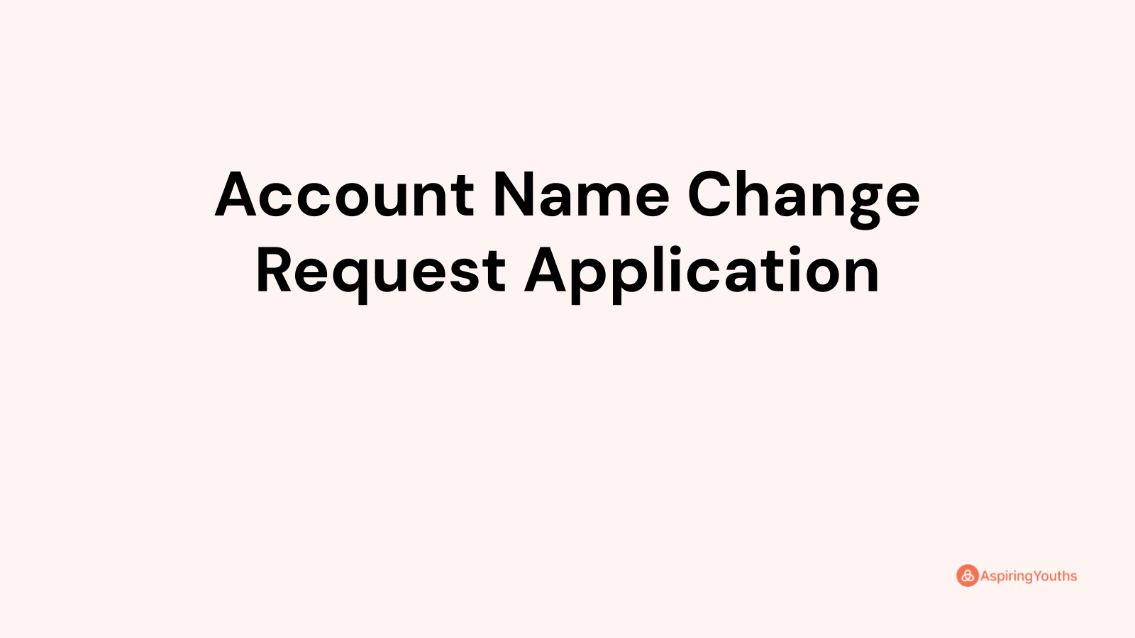 Account Name Change Request Application With Samples PDFs   L55i8qbbuodwa63iduta 