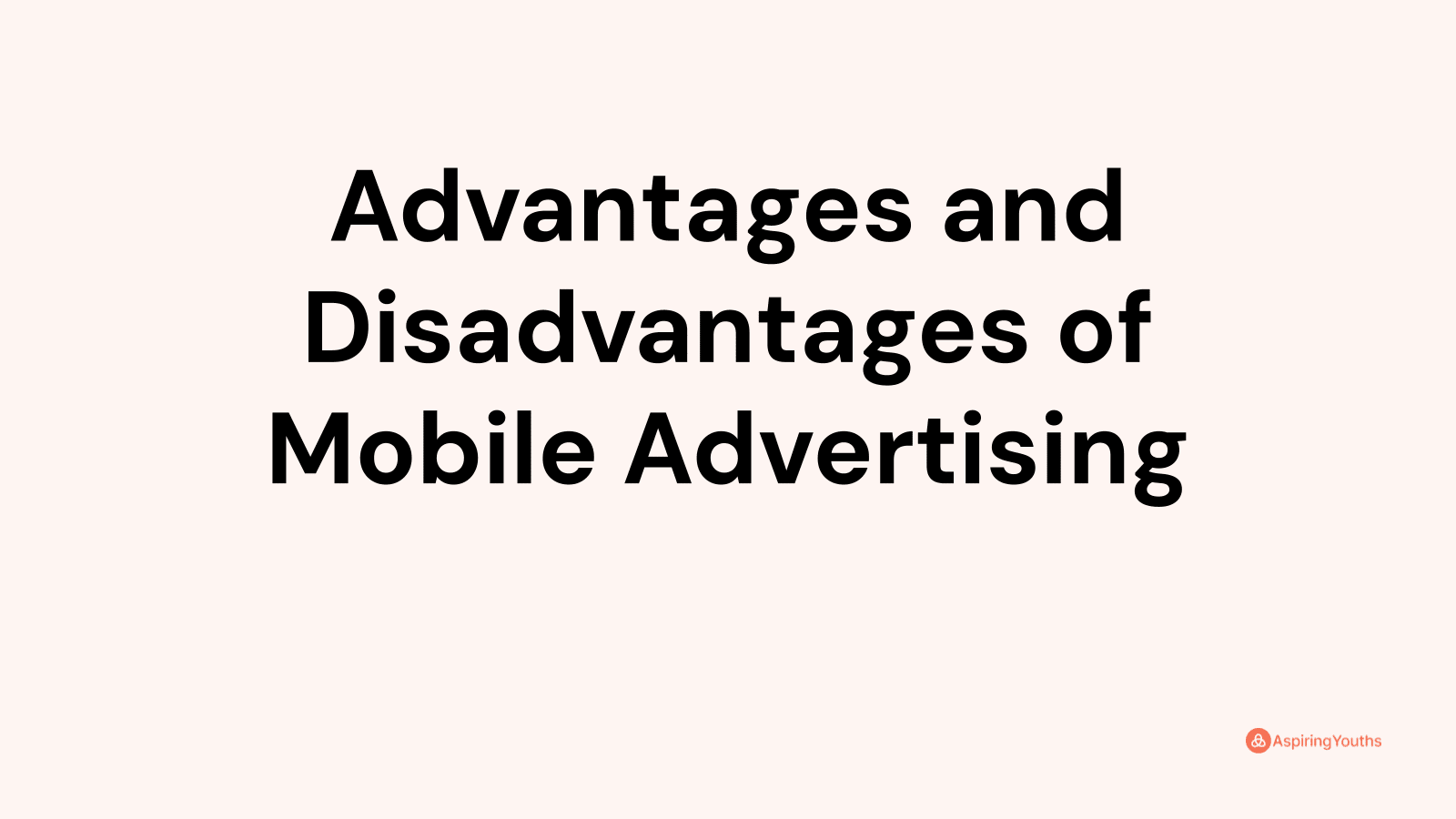 advantages-and-disadvantages-of-mobile-advertising