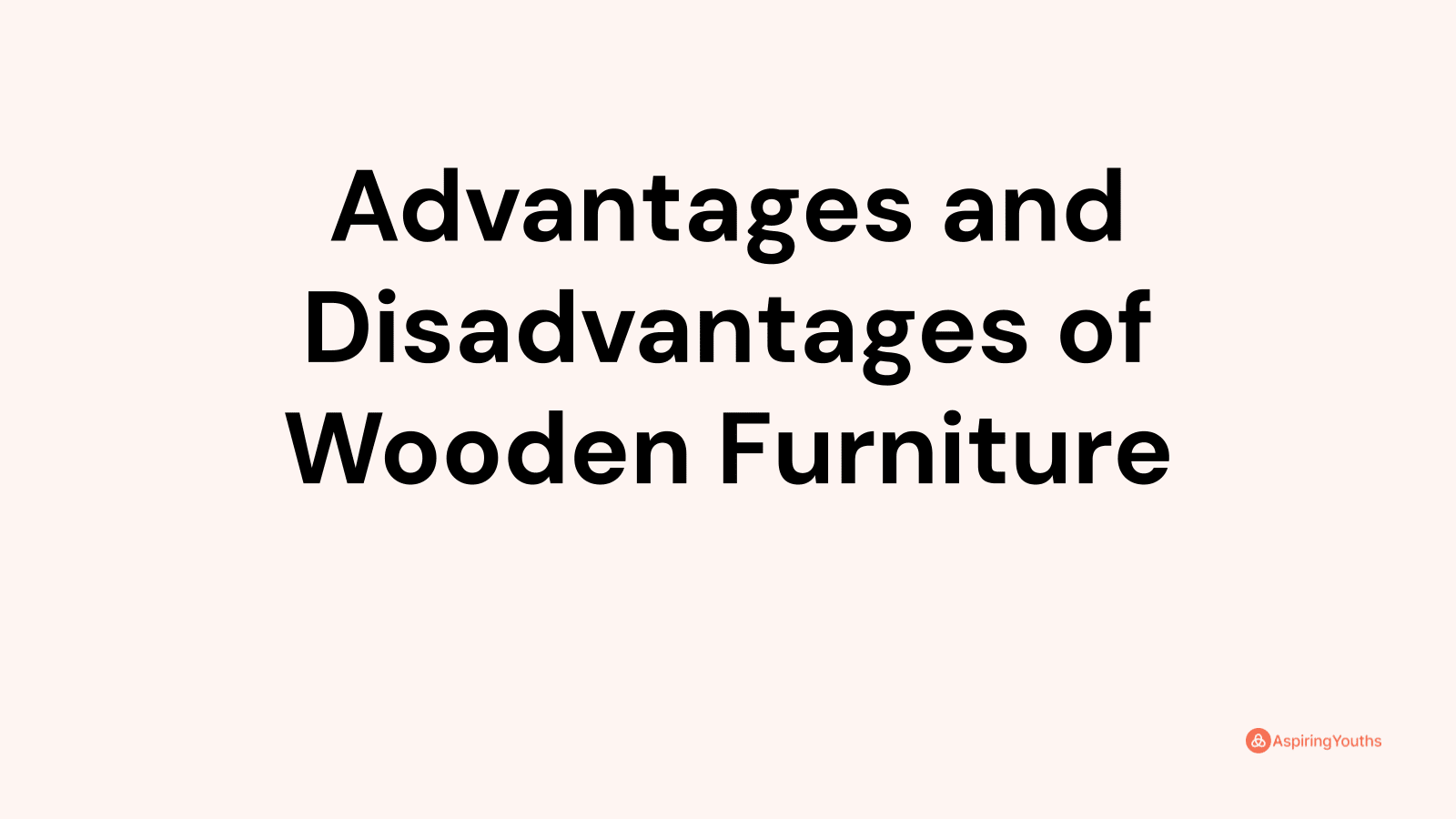 advantages-and-disadvantages-of-wooden-furniture