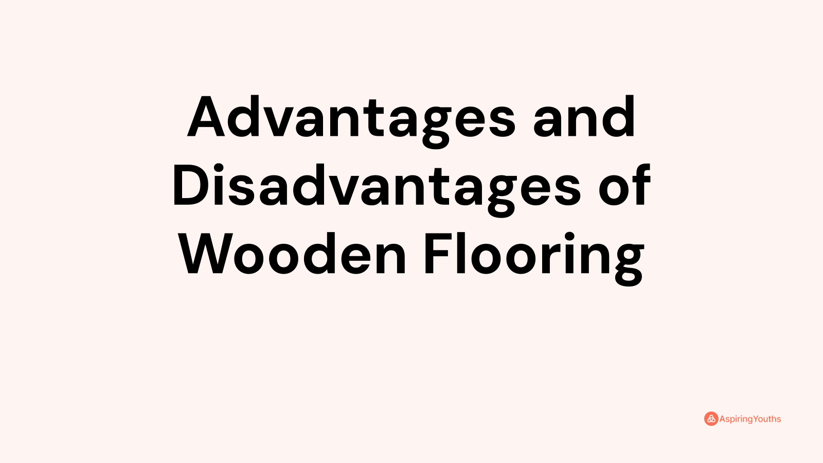 advantages-and-disadvantages-of-wooden-flooring