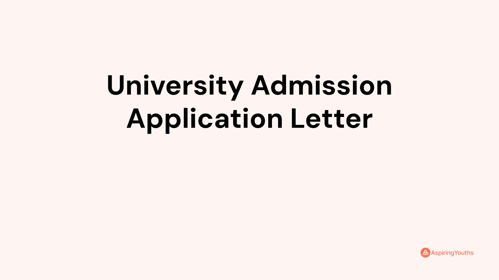 university-admission-application-letter-with-samples-pdfs