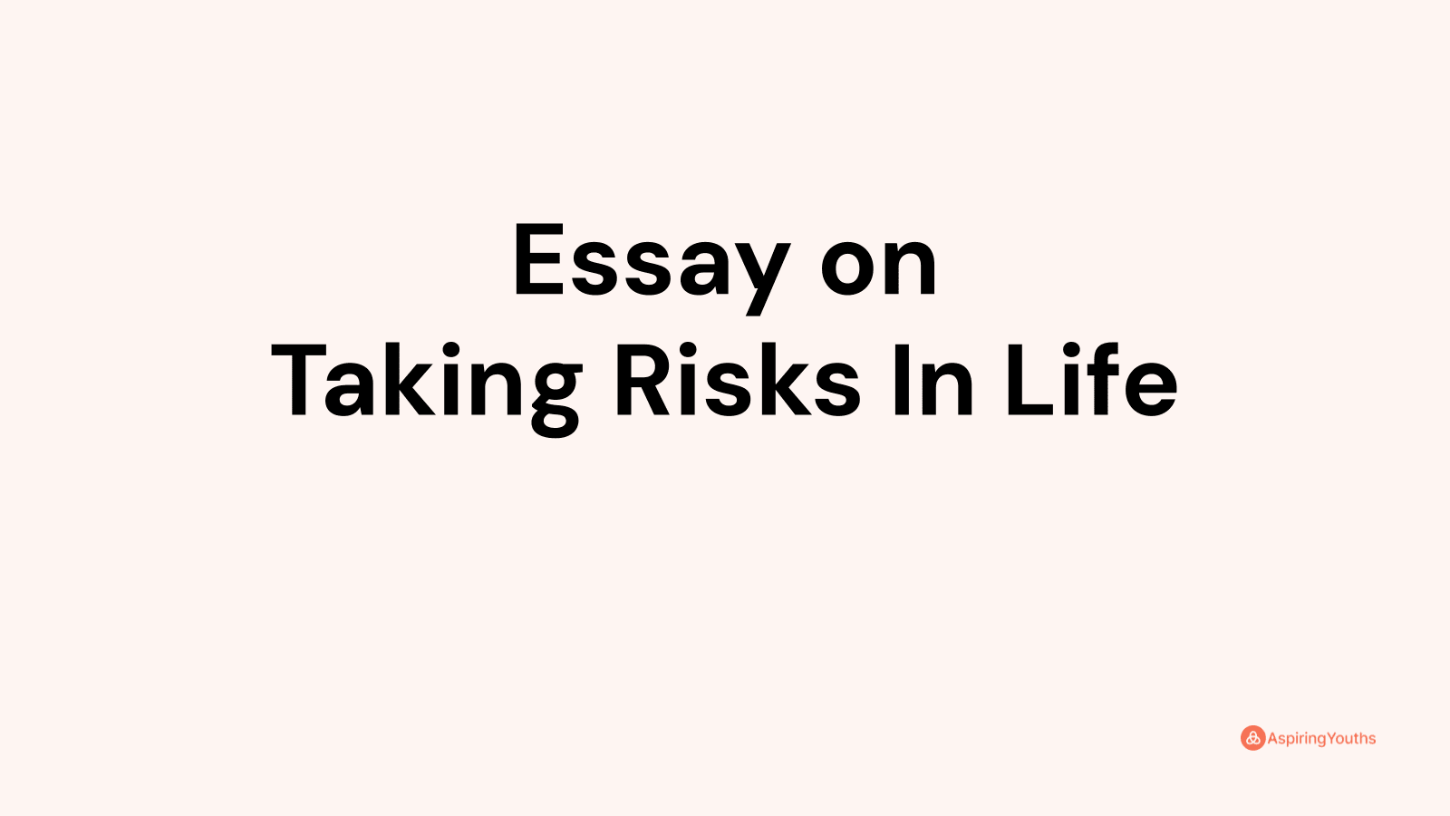 essay titles about taking risks