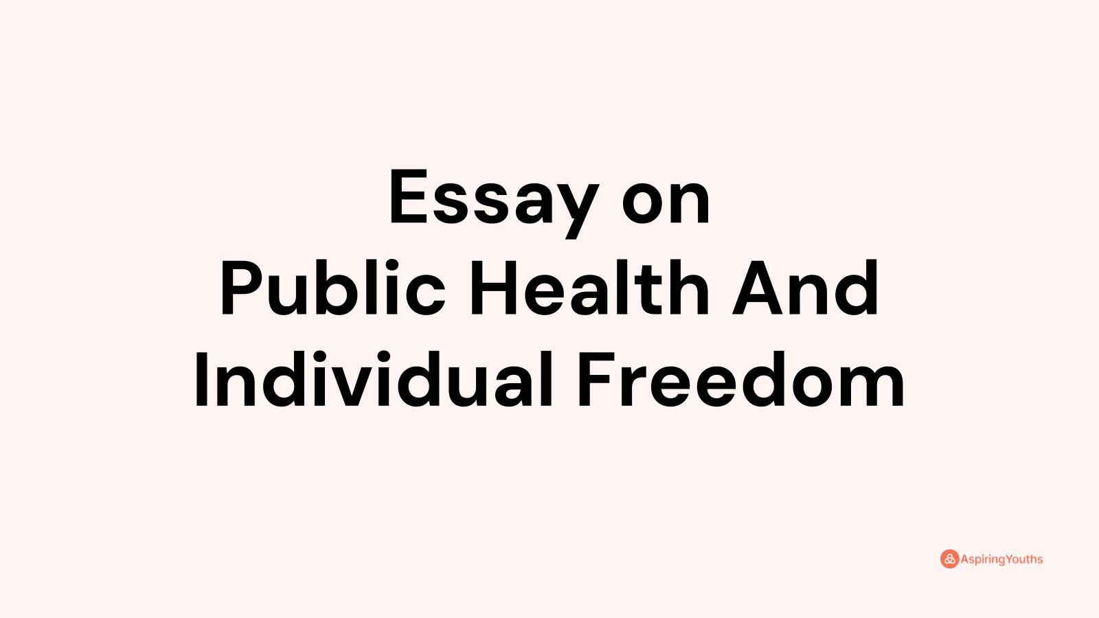 public health and individual freedom essay