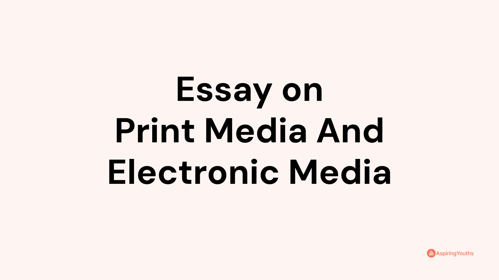 electronic media and print media essay