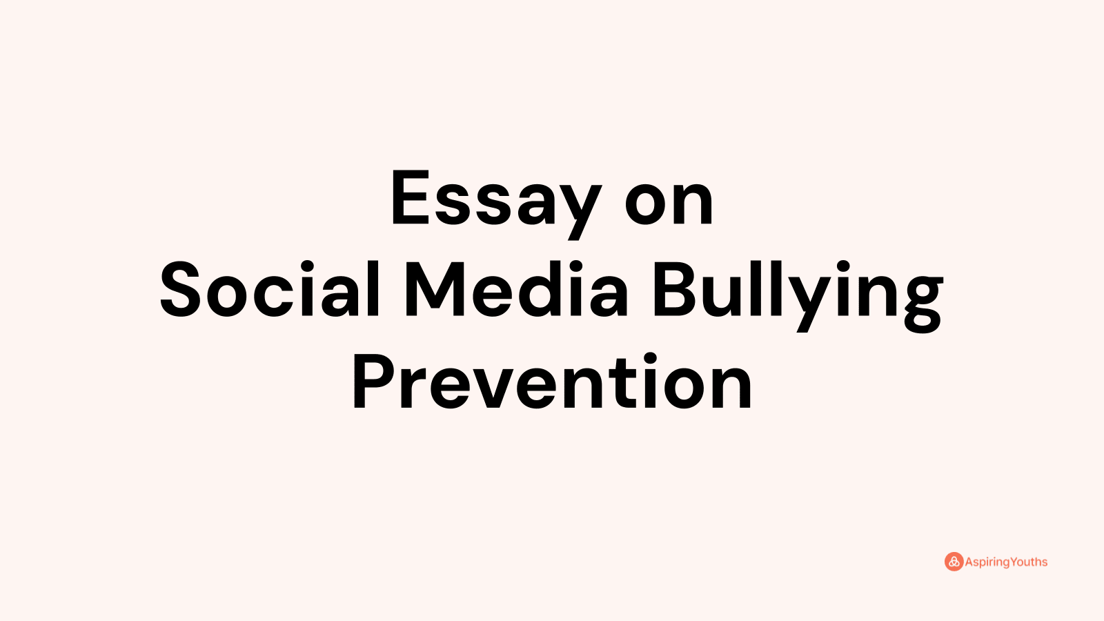 essay how can social media bullying be prevented