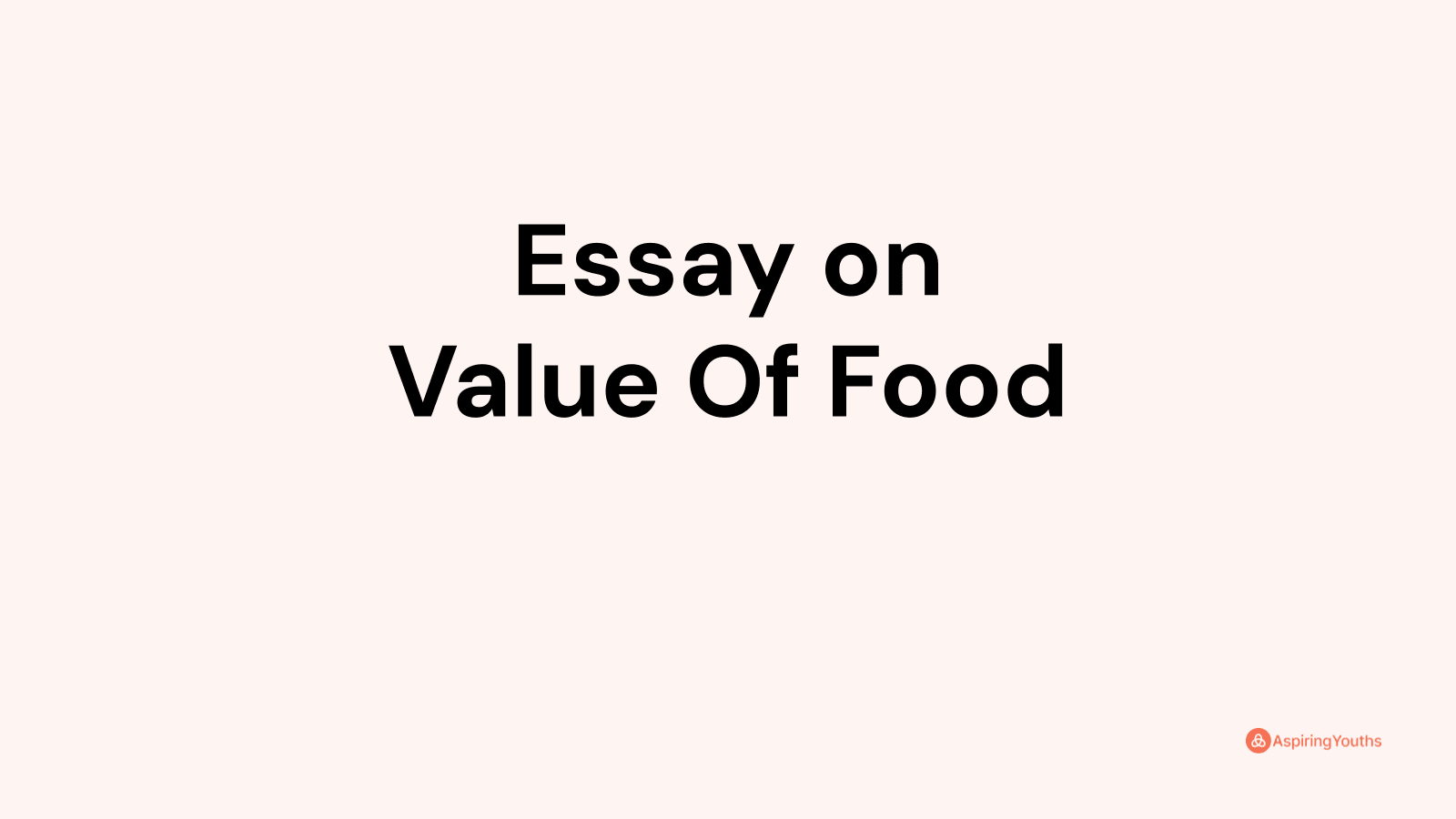 essay on value food