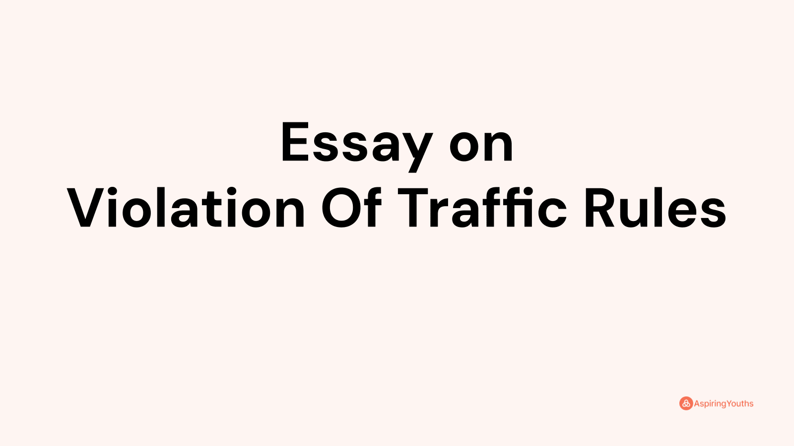 violation of traffic rules essay