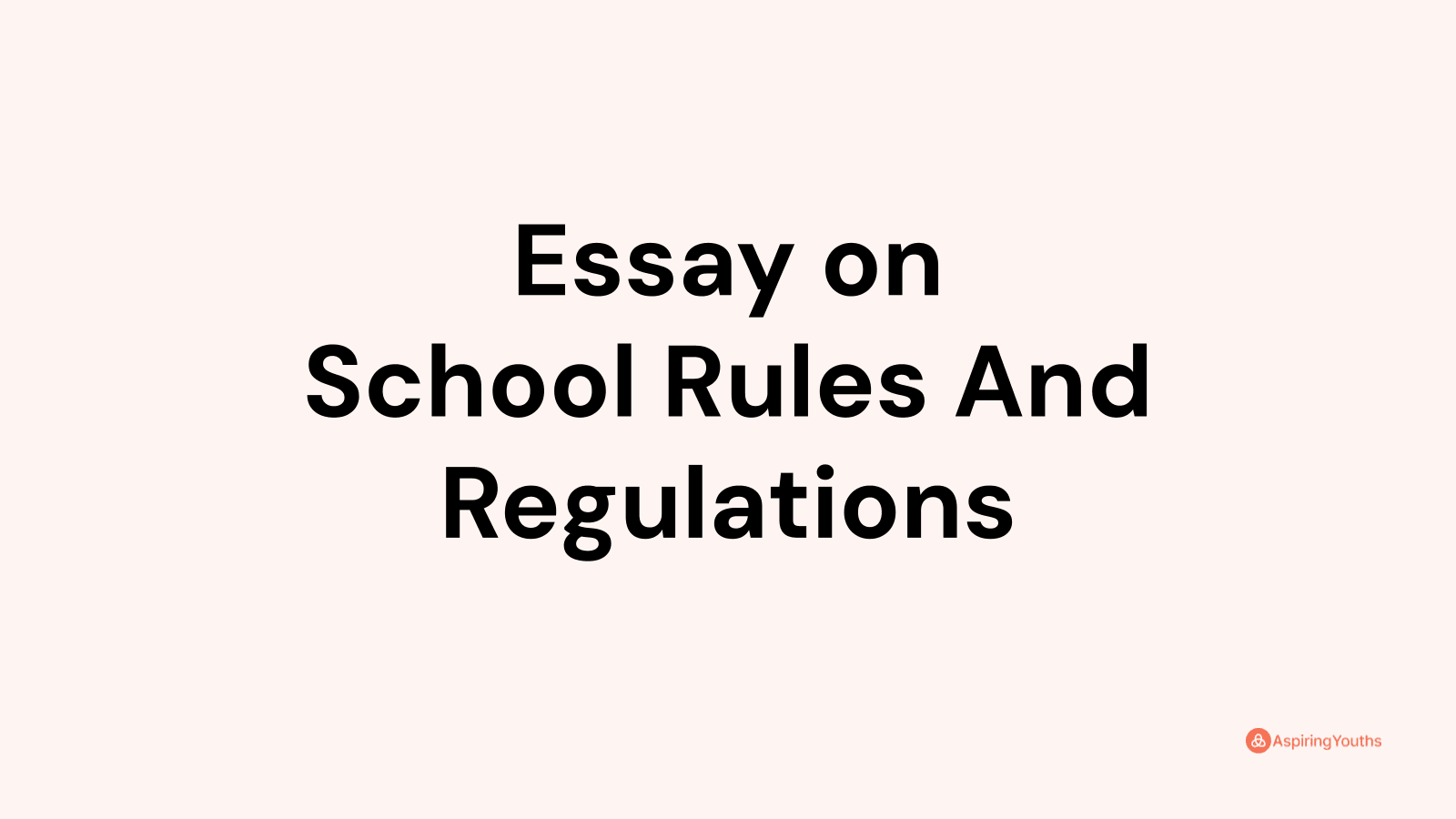 essay on school rules and regulations