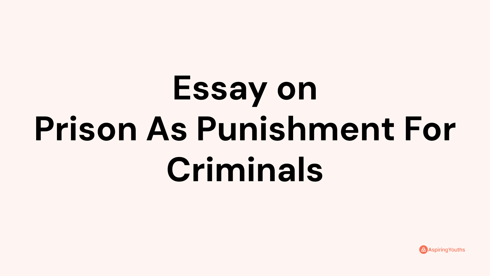 argumentative essay on prisons