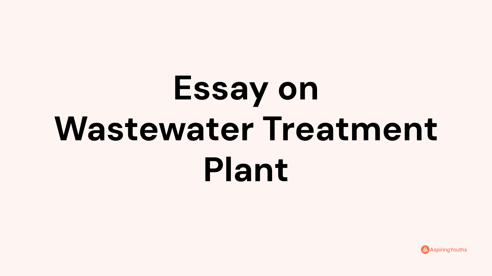 importance of wastewater treatment essay