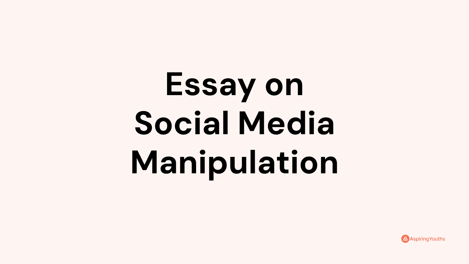 what is media manipulation essay